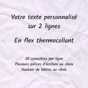 Texte personnalisable sur 2 lignes en flex thermocollant