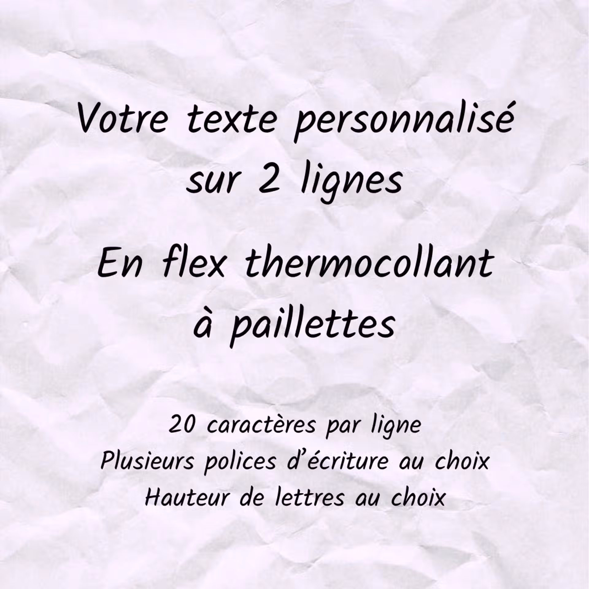 Texte personnalisable sur 2 lignes en flex thermocollant à paillettes