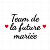 flex thermocollant pour flocage Teeshirt spécial mariage EVJF "Team de la future mariée"