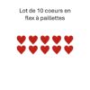 Lot de 10 cœurs en flex ou vinyle thermocollant à paillettes