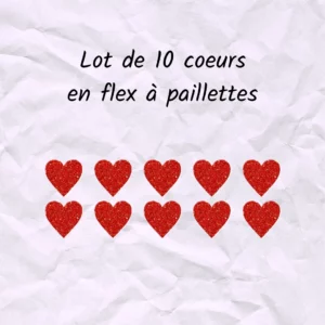 Lot de 10 cœurs en flex ou vinyle thermocollant à paillettes