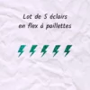 Lot de 5 éclairs en flex ou vinyle thermocollant à paillettes