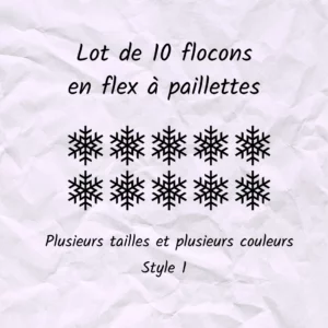 Lot de 10 flocons de neige en flex ou vinyle thermocollant à paillettes - style 1