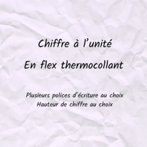 Chiffre à l'unité en flex ou vinyle thermocollant