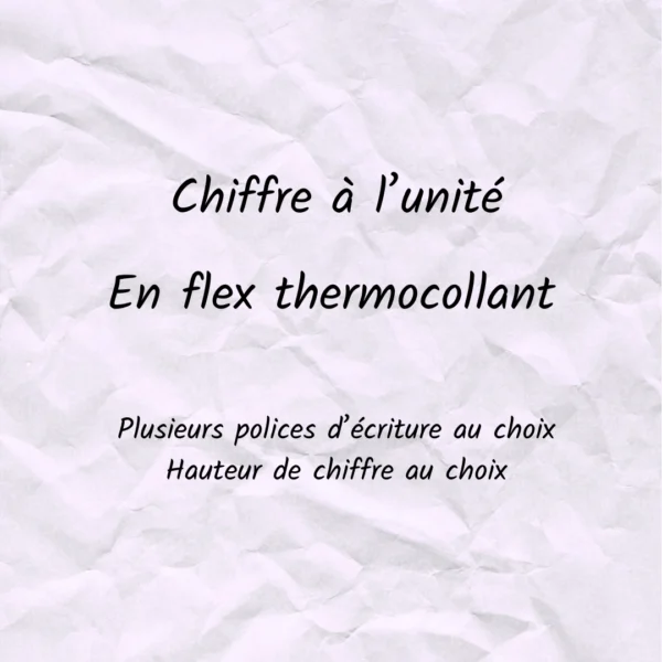 Chiffre à l'unité en flex ou vinyle thermocollant
